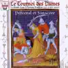 Ensemble Sanacore, Ensemble Perceval, Guy Robert, Katia Caré, Anne-Eléonore Bovon, Anne Garcenot, Christine Lavéder, Tania Pividori, Sébastien Benoît, Jean-Luc Redureau, Vincent Richard & Christophe Tellard - Tournoi des dames : La femme dans la lyrique française au XII ème & XIII ème siècles